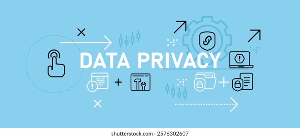 Data Privacy concept highlighting information security privacy protection data safety and user authentication for access control and cybersecurity policy