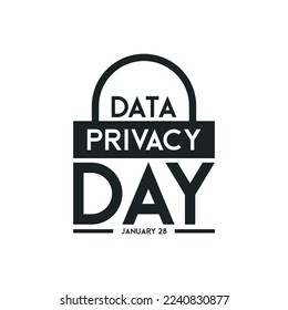 Data privacy day. January 28. White background. Poster, banner, card. Eps 10.