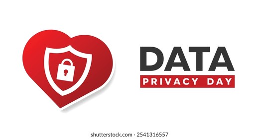 Data Privacy Day. Shield, heart and padlock. Great for cards, banners, posters, social media and more. White background.