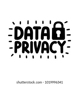 Data privacy. Vector hand drawn lettering, icon, doodle illustration on white background.