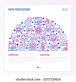 Data processing concept in half circle with thin line icons: data science, filtering, deep learning, mobile syncing, big data, modeling API, cloud database. Modern vector illustration for banner.