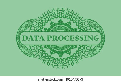 Data processing text inside Green stroke badge. Eco handsome background. Artistic illustration. 