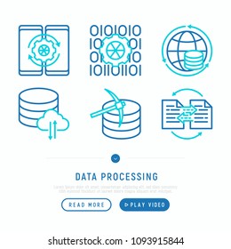 Data processing with thin line icons set: deep learning, mobile syncing, modeling API, usage, tracking, cloud database. Modern vector illustration, web page template.