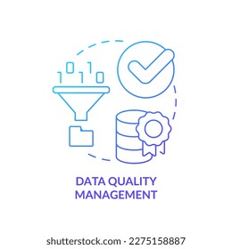 Data quality management blue gradient concept icon. Information storage. Server optimization abstract idea thin line illustration. Isolated outline drawing. Myriad Pro-Bold font used