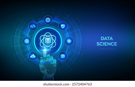 Data Science. Artificial intelligence, Analysis. Deep learning. Big data. Machine learning. Computer science technology concept. Wireframe hand touching digital interface. Vector illustration.