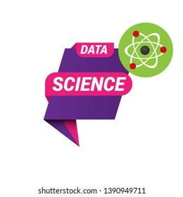 Data science banner,label,sticker. origami banner with atom icon.