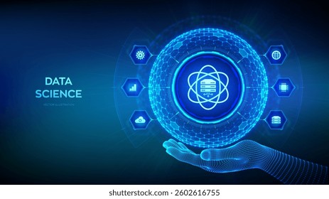 Data Science. Deep learning. Artificial intelligence, Analysis. Big data. Machine learning. 3D sphere globe with surface of hexagons with Computer science icon in wireframe hand. Vector illustration.