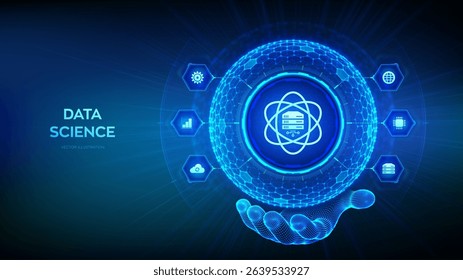 Data Science. Deep learning. Artificial intelligence, Analysis. Big data. Machine learning. 3D sphere globe with surface of hexagons with Computer science icon in wireframe hand. Vector illustration.