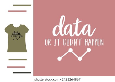 Data scientist present t shirt design
