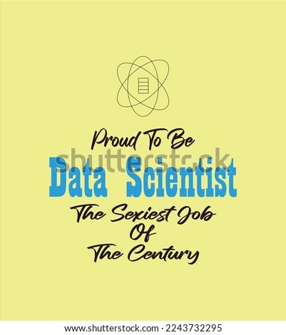 data scientist quote template is the sexiest job of the century. can be used for templates, banners, wallpapers, content media, business, etc Stock photo © 