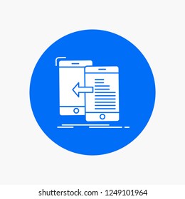 data, transfer, mobile, management, Move White Glyph Icon in Circle. Vector Button illustration