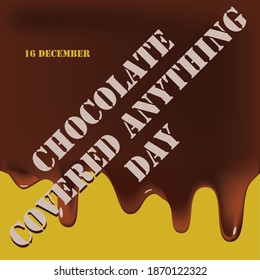 Date in December - Chocolate covered anything day. Poster