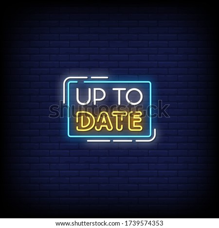 Up To Date Neon Signs Style Text vector