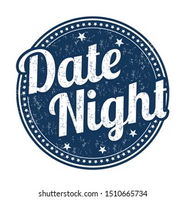 Date Night Sign Or Stamp On White Background, Vector Illustration