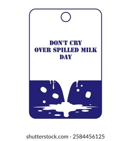 Date no need cry over spilled milk day, vector illustration