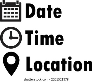 Date, Time, Location Icon On White Background. Place Icons Symbol. Information Sign Business Concept. Flat Style.