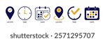 Date, time and location icons. Calendar icon symbol, clock sign, location pin signs. Vector illustration.