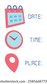 Date, time and location icons. Calendar icon symbol, clock sign and geo pin signs. Vector illustration