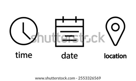 Date, Time, location or Place Location, hour line icons set, editable stroke isolated on white, linear vector outline illustration, symbol logo design style.