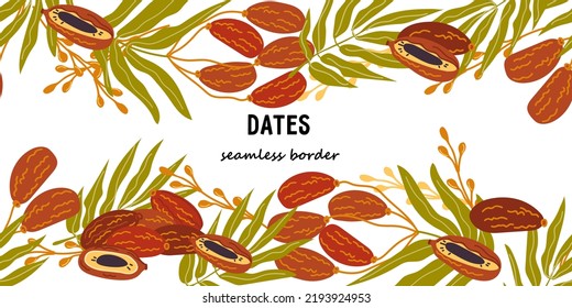 Dates fruits seamless background with upper and bottom frames, hand drawn vector illustration isolated on white background. Dates sweet fruits repeatable border edge.