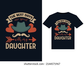 Daughter Love Fathers Day T-shirt typography design vector illustration for print.