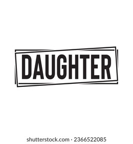  daughter T-Shirt Design, Vector File 
