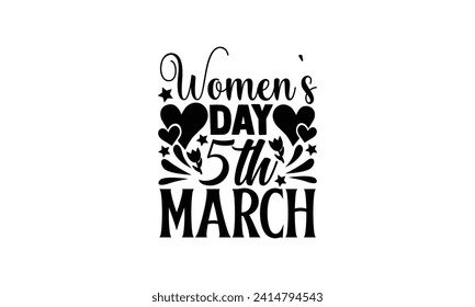 Women’s Day 5th March - illustration for prints on t-shirt and bags, posters, Mugs, Notebooks, Floor Pillows 