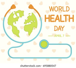 World Health Day, 7 April. Earth map and stethoscope conceptual illustration vector.
