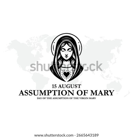 Day of the Assumption of the Virgin Mary held on 15 August. Assumption of Mary. Virgin Mary banner and poster design for social media and print media.