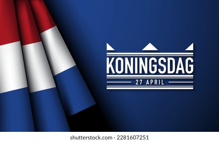 King’s Day Background Design. Translation : King’s Day, 27th of April. Vector Illustration.