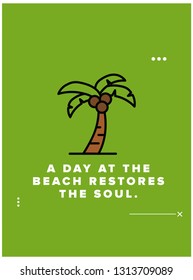 A day at the beach restores the soul Quote Poster Design