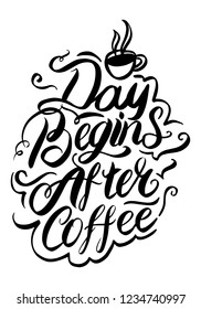 Day Begins after Coffee Handdrawn Typographic Decorative Greetings Card 