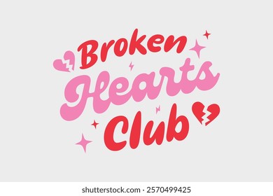 Valentine’s Day Broken Hearts Club