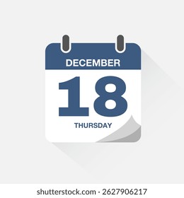 Day calendar with date December 18. Calendar icon vector. Event calendar reminder, business meeting schedule date sign, deadline template, appointment date symbol, page calendar agenda planner sign.