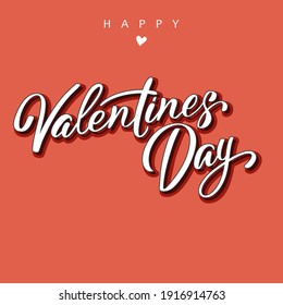 Valentine’s Day calligraphy banner. Valentine greeting card template. Happy valentine`s day and heart on white background. Abstract vector illustration