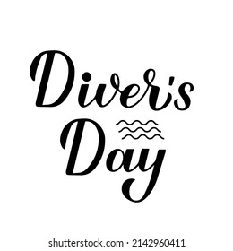 Diver’s Day calligraphy lettering isolated on white. Vector template for banner, poster, flyer, etc.