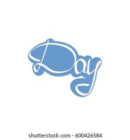 Day, calligraphy lettering, word design template, vector illustration