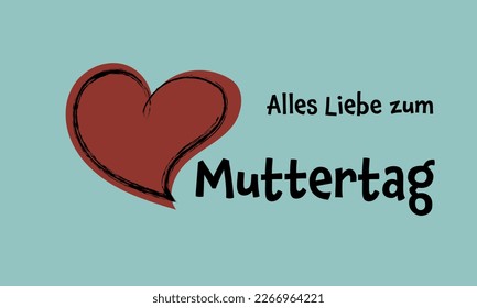 Muttertagskarte mit Herz. Perfektes Design für Grußkarten, Poster und Banner. Deutscher Text: Alles Liebe zum Muttertag 