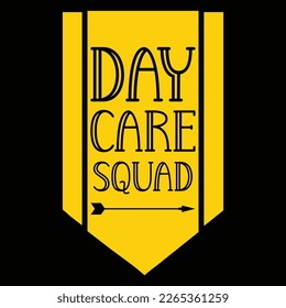 Day Care Squad, Happy back to School Day Shirt Printvorlage, Typografie Design für Kindergarten Pre-k Pre-School, letzter und erster Schultag, 100 Tage Schulhemd