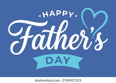 Father’s Day celebration graphic featuring elegant cursive typography with heart accent and teal ribbon banner on deep blue gradient background