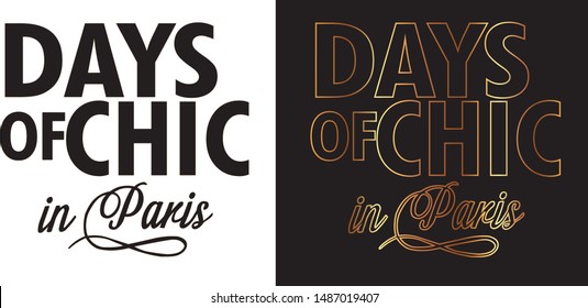 Day of Chic in paris  writing typography, tee shirt graphics,gold and red slogan.t-shirt printing.