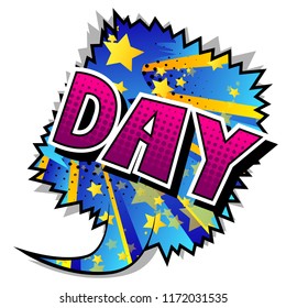 Day - Comic book style word on abstract background.