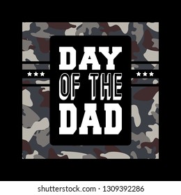 Day of the Dad tee print for badge, applique, label t-shirt, jeans, casual wear stamp. Vector illustration