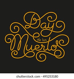 Day de los Muertos glow hand lettering on black background. Vector illustration for your design