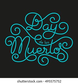Day de los Muertos glow hand lettering on black background. Vector illustration for your design