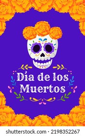 Día de los Muertos. Cartel con marco de marigolas. Calavera de azúcar mexicana con decoración floral. Plantilla para banner, tarjeta, afiche. Ilustración vectorial.