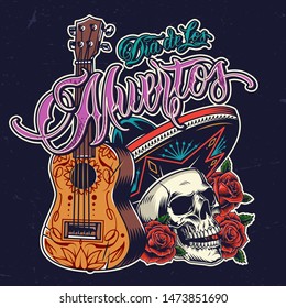 Day of Dead colorful vintage print with acoustic guitar skull in sombrero hat and rose flowers isolated vector illustration