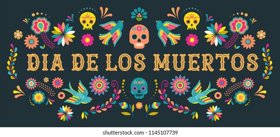 Day of the dead, Dia de los moertos, banner with colorful Mexican flowers. Fiesta, holiday poster, party flyer, funny greeting card