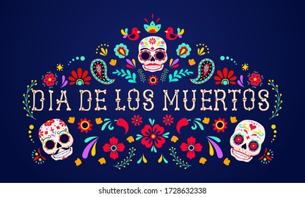 Day of the dead, Dia de los moertos, banner with colorful Mexican flowers. Fiesta, holiday poster, party flyer, funny greeting card