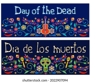 Day of the dead. Dia de los muertos, banners with colorful Mexican flowers. Fiesta, holiday posters, party flyers, fun postcards. Vector illustration